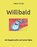 Willibald: ein Regentropfen auf seiner Reise