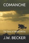 Comanche: The Story of Martin McCoy