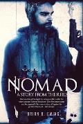 Nomad: A Story from The Reels