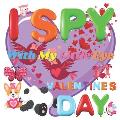 I Spy With My Little Eye Valentine's Day: A Fun Guessing Game Book for 2-5 Year Olds - Fun & Interactive Picture Book for Preschoolers & Toddlers (Val