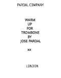 Warm Up for Trombone by Jose Pardal Vol.XX: London