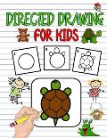 Directed Drawing For Kids: Directed Drawing Books For Kids, Learn To Draw Animals Easy Step-By-Step Drawing Guide, Following Directions Workbooks