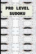 Pro Level Sudoku: 300 Very Hard Sudoku Puzzles for Mental Exercise