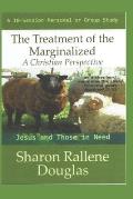 The Treatment of the Marginalized: A Christian Perspective