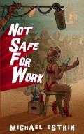 Not Safe for Work: A Porn Valley Mystery (Book One)