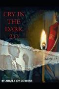 Cry in the Dark 2.0: introducing Rick Law & Carol