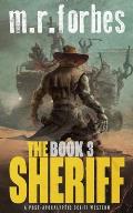 The Sheriff 3: A post-apocalyptic sci-fi western