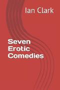 Seven Erotic Comedies