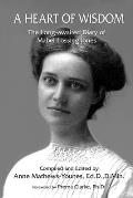 A Heart of Wisdom: The Long-awaited Diary of Mabel Lossing Jones
