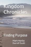 Kingdom Chronicles: Finding Purpose