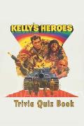 Kelly's Heroes: Trivia Quiz Book