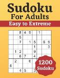Sudoku for Adults Easy to Extreme: 1200 Sudoku for Adults - Puzzle Book - Easy to Extreme - Solutions at the Back of the Pages - 8,5'' x 11''
