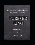 Forever King: The story of how Michael Jackson became the King of pop