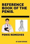 Reference Book of the Penis.: Penis Remedies.