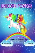 Unicorn Powers: A young girls affirmation guide to greatness