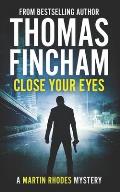 Close Your Eyes: A Private Investigator Mystery Series of Crime and Suspense