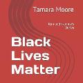 Black Lives Matter: Kim and Tammy's Series