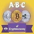 ABC of Cryptocurrency: A Rhyming Children's Picture Book