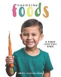 Counting Foods: A First Counting Book