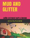Mud and Glitter: Lottie and Dave learn a lesson