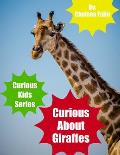 Curious About Giraffes