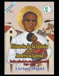 Historia de la Iglesia en Am?rica Latina: Medio milenio de coloniaje y liberaci?n (1492-1992)