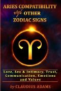 Aries Compatibility With Other Zodiac Signs: Aries Love, Sex & Intimacy, Trust, Values Compatibility Astrology Aries Gifts For Men Women Boys Girls Ar