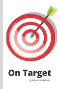 On Target: Make your dreams come true