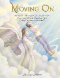 Moving On, Mourning The Loss of a Loved One From Covid-19, or the Effects - 30 Day Grief-Book Devotional