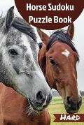 Horse Sudoku Puzzle Book: 200 Hard and Fun Sudoku Puzzles with Horses on Every Puzzle Page