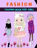 Fashion Coloring Book For Girls: Fun Fashion And Fresh Stylish Fashion Beauty Coloring Pages For Girls, Kids, Teens And Women Other Cute Designs