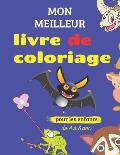 mon meilleur livre de coloriage pour les enfants de 4 ? 8 ans: livre de coloriage pour les enfants et les tout-petits