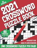 2021 Crossword Puzzle Book: 2021 Adults Large Print Puzzle Book For Mindfulness To Sharp and Strong Their Brain By Solving 80 Crossword Puzzles Wi