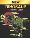 New Coloring Book Dinosaur: Dinosaur Coloring Book 50 Dinosaur Designs to Color Fun Coloring Book Dinosaurs for Kids, Boys, Girls and Adult Relax