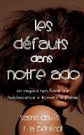 Les d?fauts Dans Notre Ado (French Edition): Un regard non filtr? sur l'adolescence ? travers la po?sie.
