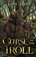 Curse of the Troll: An East of the Sun, West of the Moon Retelling