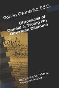 Chronicles of Donald J. Trump An American Dilemma: Gothic in Politics: Religion, Theory and Practice