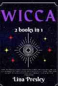 Wicca: Find the hidden rituals, symbolism, herbal and crystals and you can harness the power world of witchcraft in 7 steps.