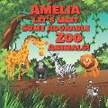 Amelia Let's Meet Some Adorable Zoo Animals!: Personalized Baby Books with Your Child's Name in the Story - Zoo Animals Book for Toddlers - Children's