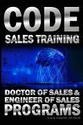 CODE Sales Training: Sales Book - Doctor of Sales and Engineer Of Sales Programs