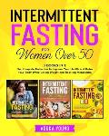 Intermittent Fasting for Women Over 50 3 Books in 1