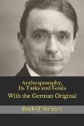 Anthroposophy, Its Tasks and Goals: With the German Original