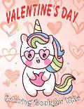 Valentine's Day Coloring Book for Kids: 8.5*11, 100 page - Valentine's day gift 2021 - Cute Coloring Book for Little Unicorn - Animals, Unicorn, rex,