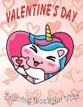 Valentine's Day Coloring Book for Kids: 8.5*11, 100 page - Valentine's day gift 2021 - Cute Coloring Book for Little Unicorn - Animals, Unicorn, rex,