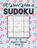 A Warm Winter of Sudoku 16 x 16 Round 3: Medium Volume 25: Sudoku for Relaxation Winter Travellers Puzzle Game Book Japanese Logic Sixteen Numbers Mat