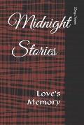 Midnight Stories: Love's Memory