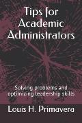 Tips for Academic Administrators: Solving problems and optimizing leadership skills