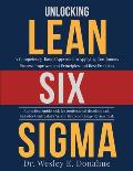 Unlocking Lean Six Sigma: A Competency-Based Approach to Applying Continuous Process Improvement Principles and Best Practices