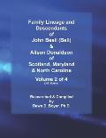 Family Lineage and Descendants of John Beall (Bell) & Alison Donaldson of Scotland, Maryland & North Carolina: Volume 2 of 4 (2021 Edition)