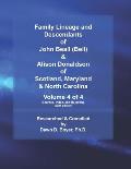 Family Lineage and Descendants of John Beall (Bell) & Alison Donaldson of Scotland, Maryland & North Carolina: Volume 4 of 4 (Sources, Index, and Rela